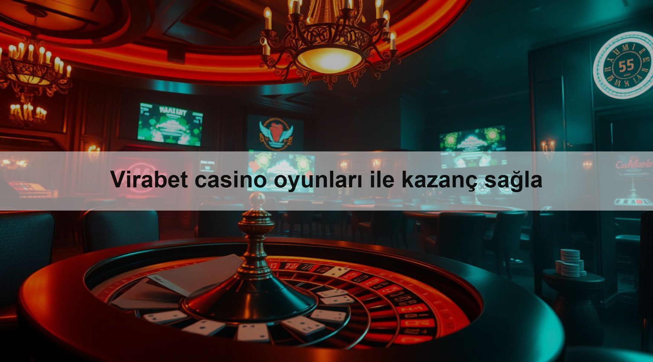 Virabet casino oyunları ile kazanç sağla